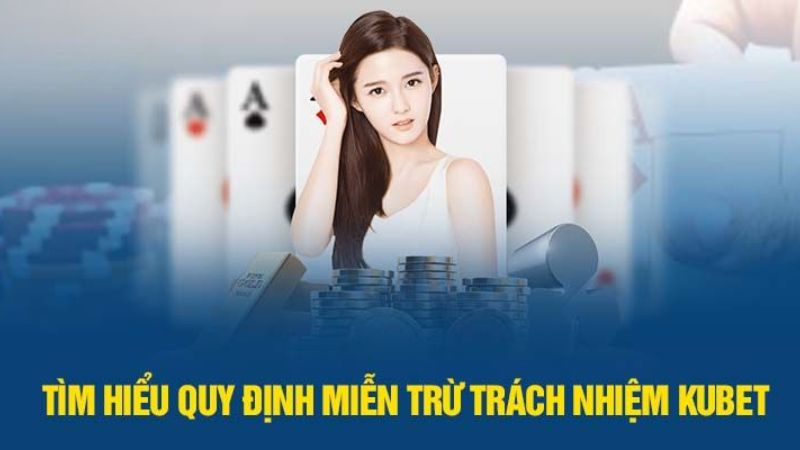 Chi tiết quy định miễn trừ Kubet.sk