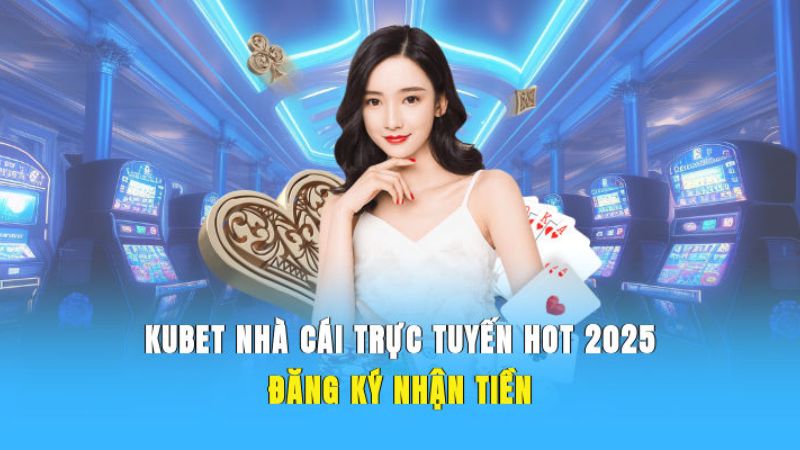 Làm sao để kiếm link vào Kubet chuẩn?