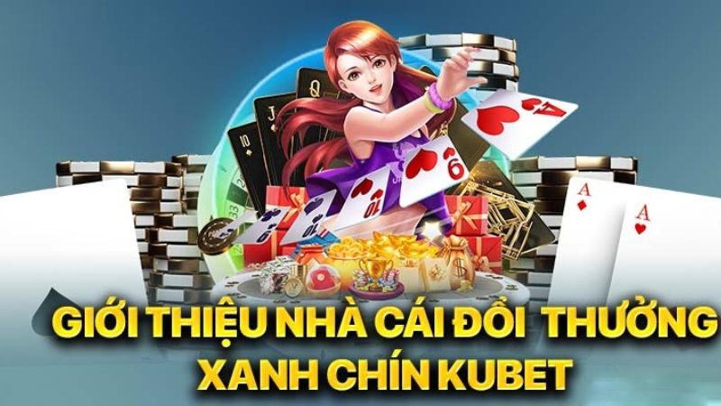 Kubet - Nhà cái uy tín